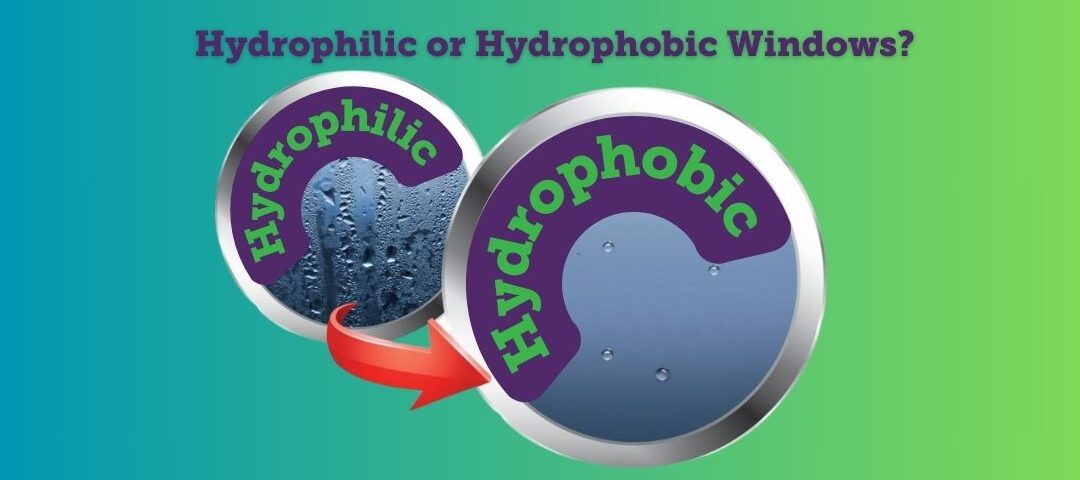 Hydrophobic and Hydrophilic Windows