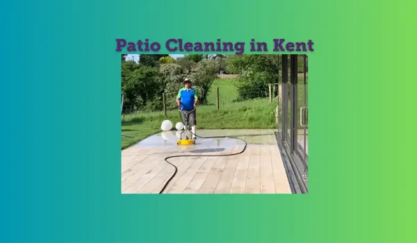 Patio Cleaning in Kent